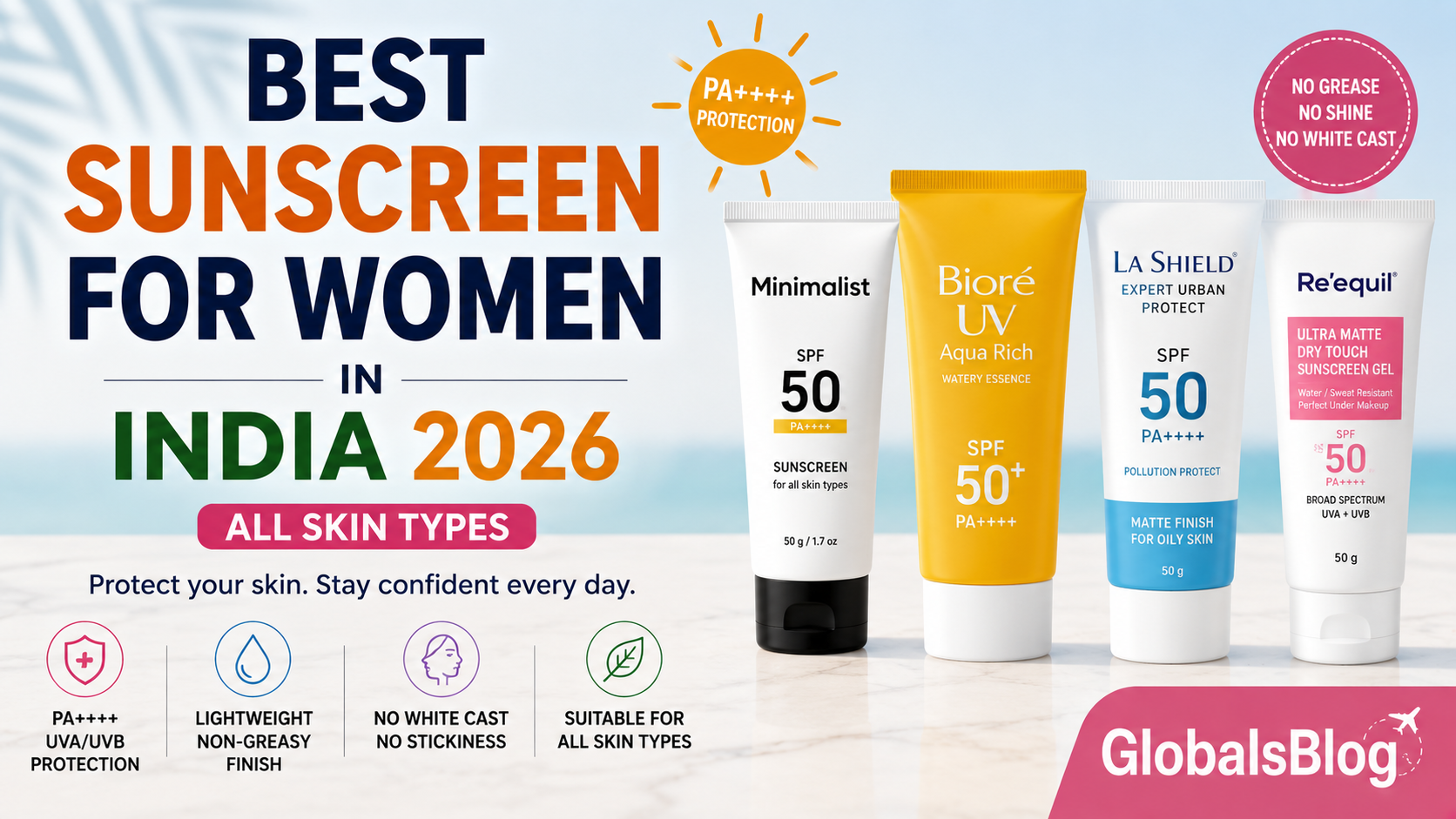Best Sunscreen for Women in India 2026 — All Skin Types